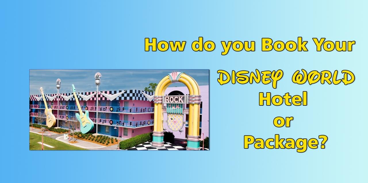 How to Book Your Disney World Room or Resort Package - Walt Disney ...